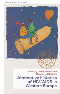 Histoires du VIH/sida en Europe occidentale : Perspectives nouvelles et régionales - Histories of Hiv/AIDS in Western Europe: New and Regional Perspectives