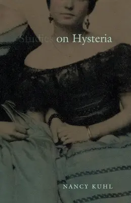 Sur l'hystérie - On Hysteria