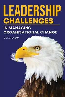 Les défis du leadership dans la gestion du changement organisationnel - Leadership Challenges in Managing Organisational Change