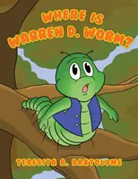 Où est Warren D. Worm&nbsp;? - Where is Warren D. Worm?