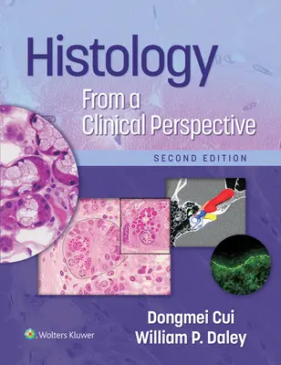 Histologie d'un point de vue clinique - Histology from a Clinical Perspective