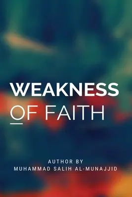 Faiblesse de la foi - Weakness Of Faith