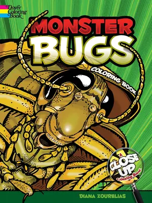 Monster Bugs - A Close-Up Coloring Book (en anglais) - Monster Bugs - A Close-Up Coloring Book