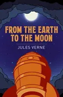 De la Terre à la Lune - From the Earth to the Moon