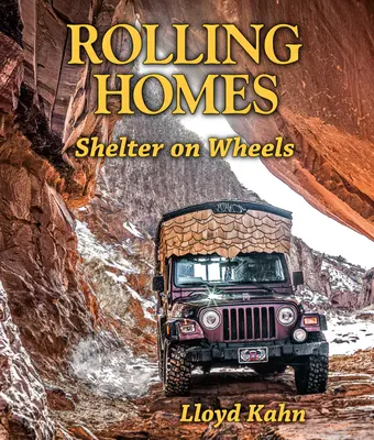 Maisons roulantes : Abris sur roues - Rolling Homes: Shelter on Wheels