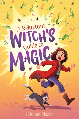 Le guide de la magie d'une sorcière réticente - A Reluctant Witch's Guide to Magic