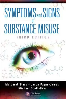 Symptômes et signes d'abus de substances psychoactives - Symptoms and Signs of Substance Misuse