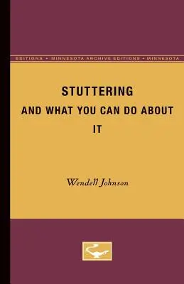 Le bégaiement et ce que vous pouvez faire pour y remédier - Stuttering and What You Can Do about It