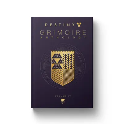 Destiny Grimoire, Volume IV : La volonté royale - Destiny Grimoire, Volume IV: The Royal Will