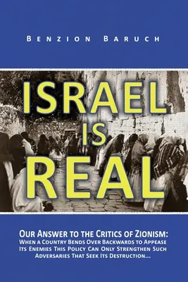 Israël est réel : Notre réponse aux critiques du sionisme - Israel is Real: Our Answer to the Critics of Zionism
