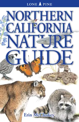 Guide de la nature en Californie du Nord - Northern California Nature Guide