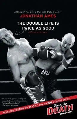 La double vie est deux fois meilleure - The Double Life Is Twice as Good