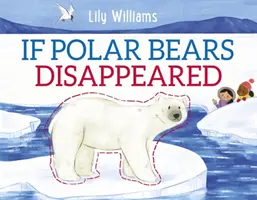 Si les ours polaires disparaissaient - If Polar Bears Disappeared
