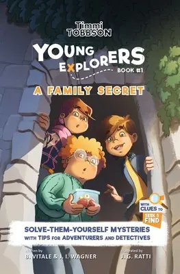 Un secret de famille : un livre d'aventures pour enfants de Timmi Tobbson Young Explorers - A Family Secret: A Timmi Tobbson Young Explorers Children's Adventure Book