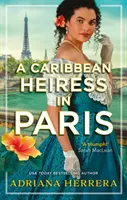 L'héritière des Caraïbes à Paris - Caribbean Heiress in Paris