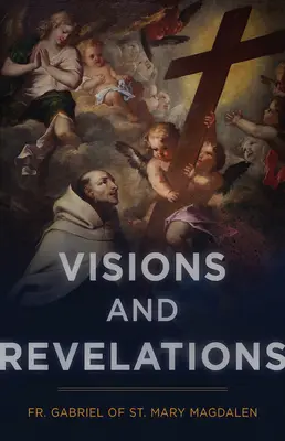 Visions et révélations - Visions and Revelations