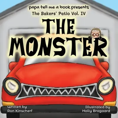 Le patio du boulanger : Le Monstre - The Baker's Patio: The Monster
