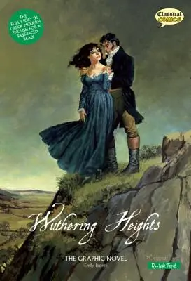 Les Hauts de Hurlevent, le roman graphique : Texte rapide - Wuthering Heights the Graphic Novel: Quick Text