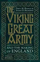 La grande armée viking et la construction de l'Angleterre - Viking Great Army and the Making of England