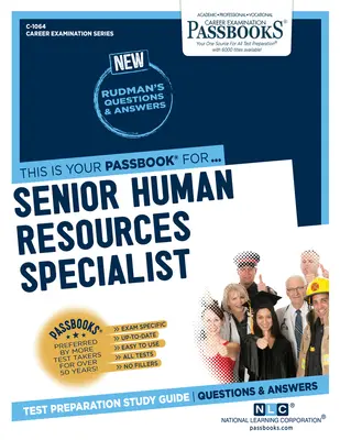 Spécialiste principal des ressources humaines (C-1064) : Passbooks Study Guide Volume 1064 - Senior Human Resources Specialist (C-1064): Passbooks Study Guide Volume 1064