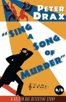 Sing a Song of Murder : Un mystère de l'âge d'or - Sing a Song of Murder: A Golden Age Mystery