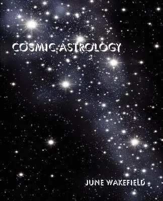 Astrologie cosmique - Cosmic Astrology