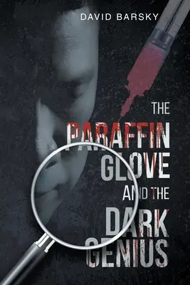 Le gant de paraffine et le génie noir - The Paraffin Glove And The Dark Genius