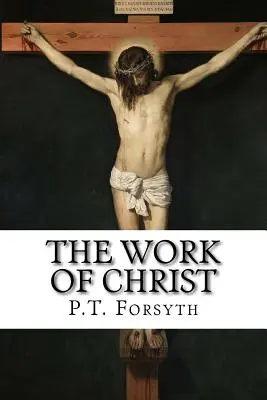 L'œuvre du Christ - The Work of Christ