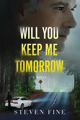 Me garderez-vous demain ? - Will You Keep Me Tomorrow