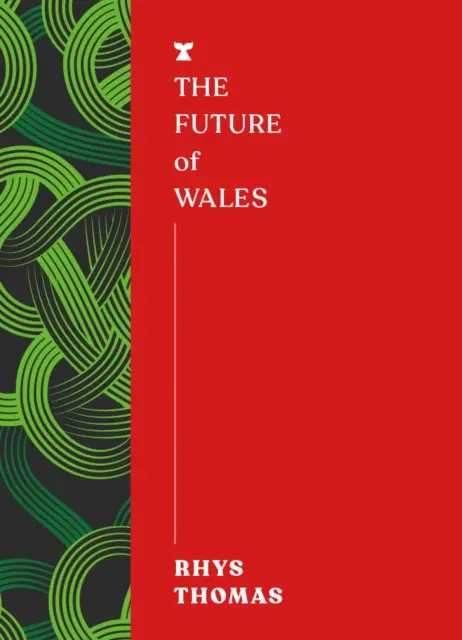 L'avenir du Pays de Galles - Future of Wales