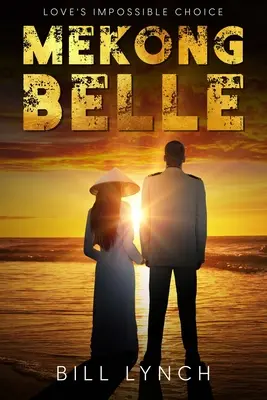 Mekong Belle : Le choix impossible de l'amour - Mekong Belle: Love's Impossible Choice