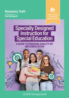 Enseignement spécialement conçu pour l'éducation spéciale : Un guide pour assurer la qualité de la mise en œuvre du PEI - Specially Designed Instruction for Special Education: A Guide to Ensuring Quality IEP Implementation