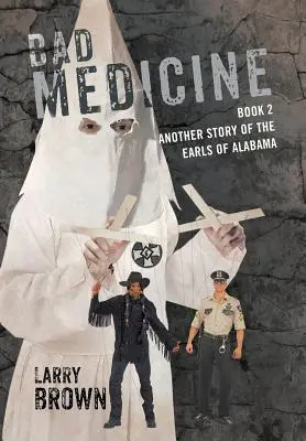 Bad Medicine : Livre 2 Une autre histoire des comtes d'Alabama - Bad Medicine: Book 2 Another Story of the Earls of Alabama