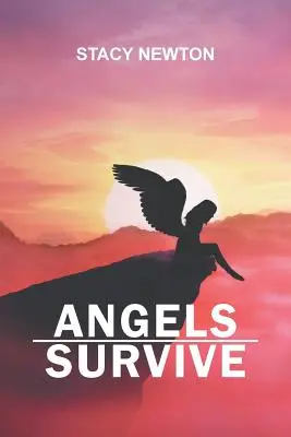 Les anges survivent - Angels Survive