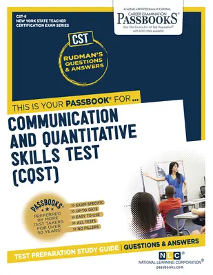 Communication and Quantitative Skills Test (Cqst) (Cst-6) : Passbooks Study Guide Volume 6 - Communication and Quantitative Skills Test (Cqst) (Cst-6): Passbooks Study Guide Volume 6