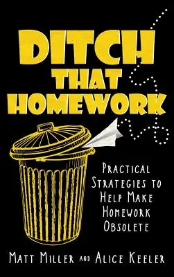 Ditch That Homework : Stratégies pratiques pour rendre les devoirs obsolètes - Ditch That Homework: Practical Strategies to Help Make Homework Obsolete