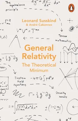 Relativité générale - Le minimum théorique - General Relativity - The Theoretical Minimum