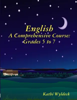 Anglais - Un cours complet : De la 5e à la 7e année - English - A Comprehensive Course: Grades 5 to 7
