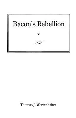 La rébellion de Bacon, 1676 - Bacon's Rebellion, 1676