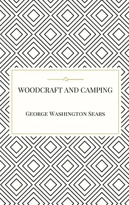 Artisanat du bois et camping - Woodcraft and Camping