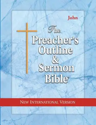 Bible de prédication et de sermons - NIV-John - Preacher's Outline & Sermon Bible-NIV-John