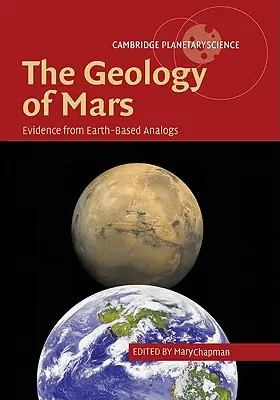 La géologie de Mars : Les preuves des analogues terrestres - The Geology of Mars: Evidence from Earth-Based Analogs