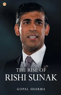 L'ascension de Rishi Sunak - The Rise of Rishi Sunak