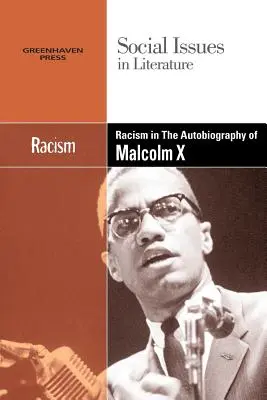 Le racisme dans l'autobiographie de Malcolm X - Racism in the Autobiography of Malcolm X