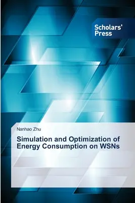 Simulation et optimisation de la consommation d'énergie sur les WSNs - Simulation and Optimization of Energy Consumption on WSNs