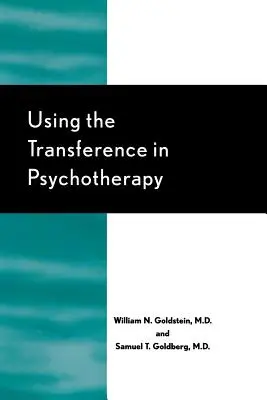 L'utilisation du transfert en psychothérapie - Using the Transference in Psychotherapy