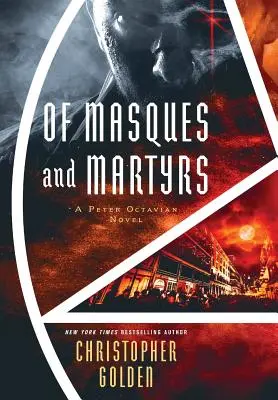 Des masques et des martyrs : Un roman de Peter Octavian - Of Masques and Martyrs: A Peter Octavian Novel