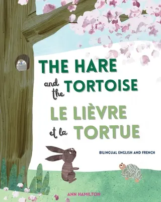 The Hare and the Tortoise / Le Livre et La Tortue