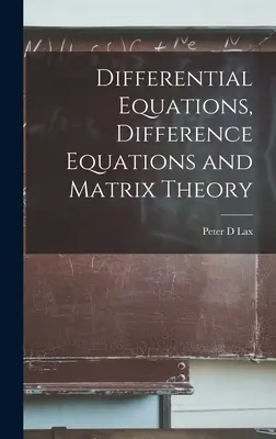 Equations différentielles, équations aux différences et théorie des matrices - Differential Equations, Difference Equations and Matrix Theory