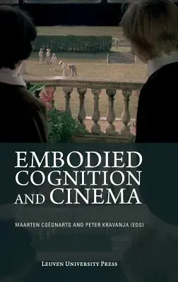 Cognition incarnée et cinéma - Embodied Cognition and Cinema